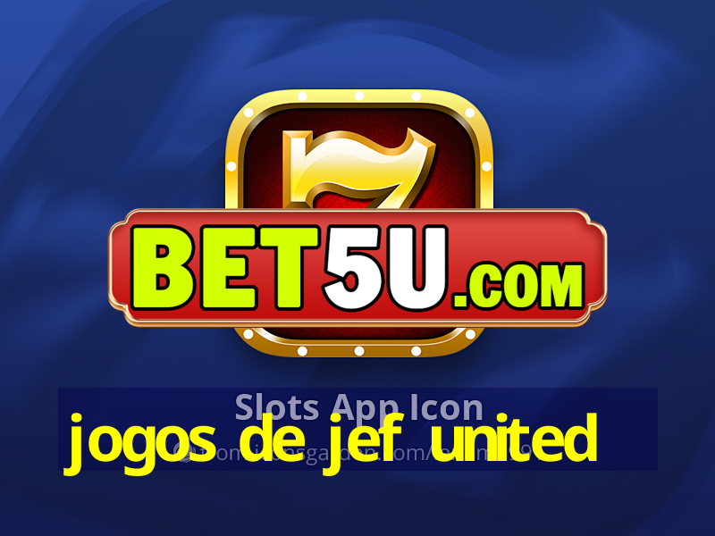 jogos de jef united